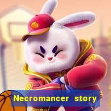 Necromancer story mod apk (unlimited skill points